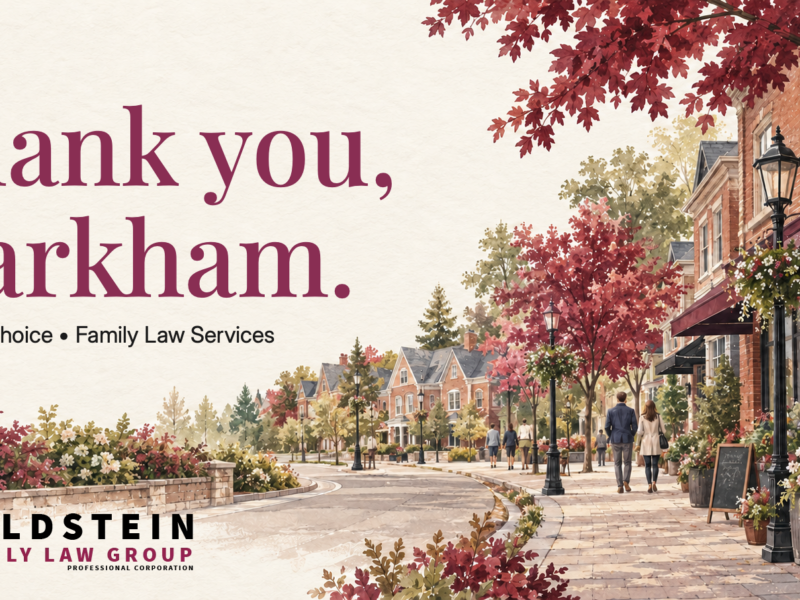 Thank you, Markham. Feldstein Family Law Group celebrates its 2026 Top Choice recognition for Family Law Services.